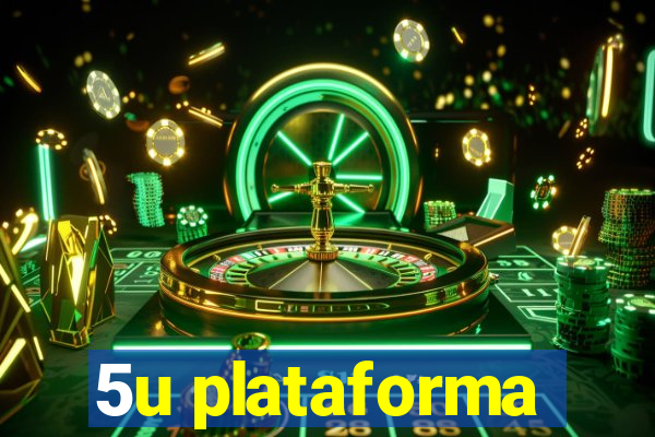 5u plataforma